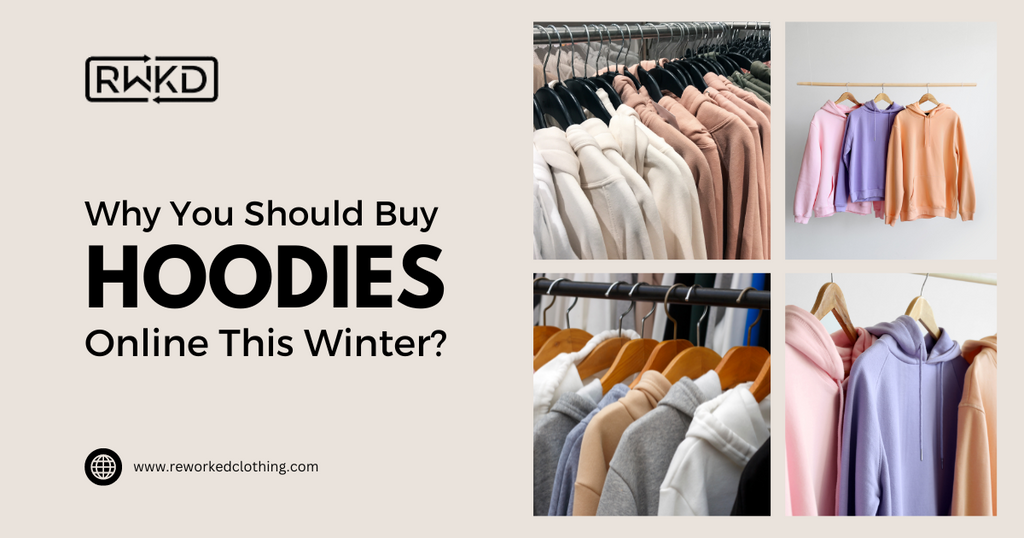 Why You Should Buy Hoodies Online This Winter?